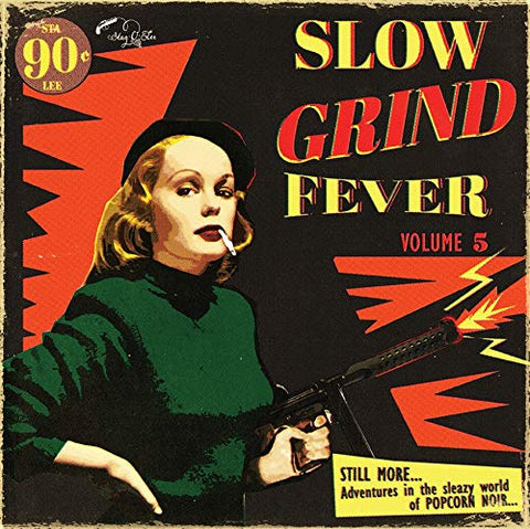 Various Artists - Slow Grind Fever Volume 5  [VINYL]