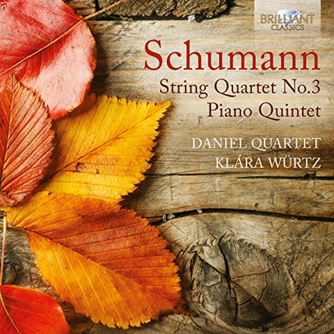 Daniel Quartet / Klara Wurtz - Schumann: String Quartet No.3 - Piano Quintet [CD]