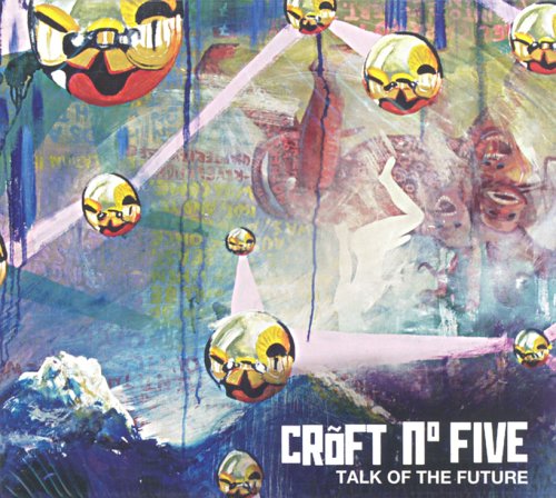 "CD album cover with abstract artwork, featuring yellow masks and 'Croft No Five' text."