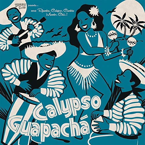 "Blue-toned vinyl album cover with dancing figures and 'Calypso Guapacha' text."