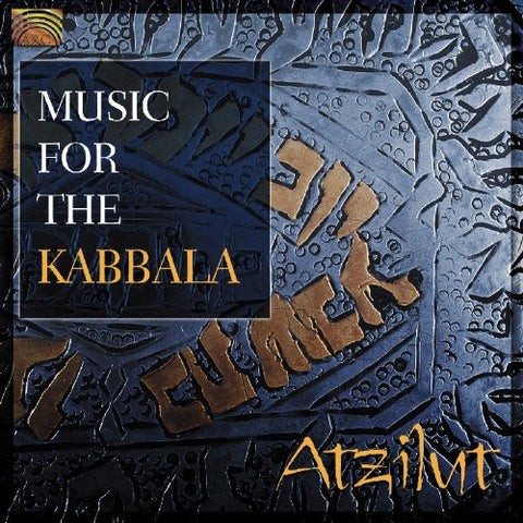 Atzilut - Music For The Kabbala [CD]