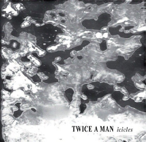 Twice A Man - Icicles [CD]