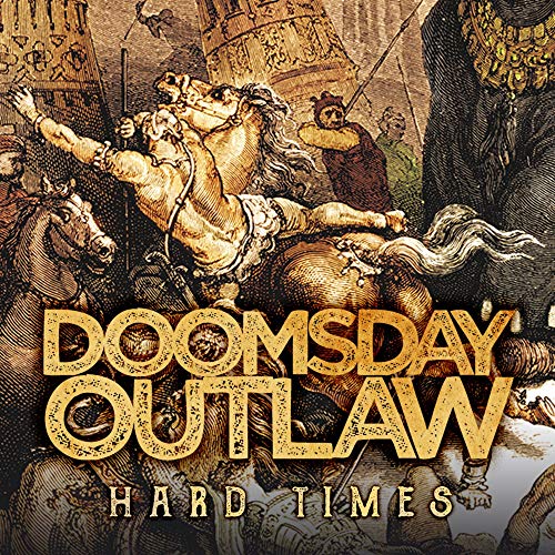 Doomsday Outlaw - Hard Times [CD]