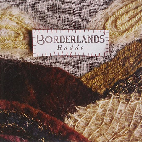 Haddo - Borderlands [CD]