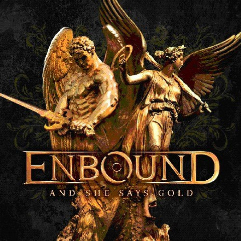 Enbound - And She Says Gold [CD]