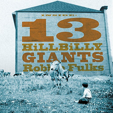 Robbie Fulks - 13 Hillbilly Giants [CD]