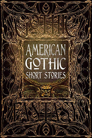 American Gothic Short Stories (Gothic Fantasy)