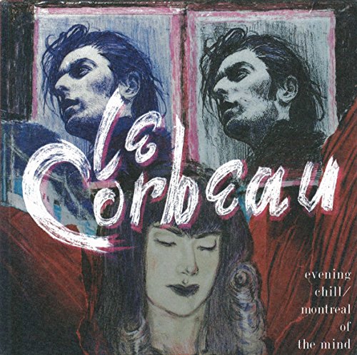 Le Corbeau - Evening Chill/Montreal of the [VINYL]