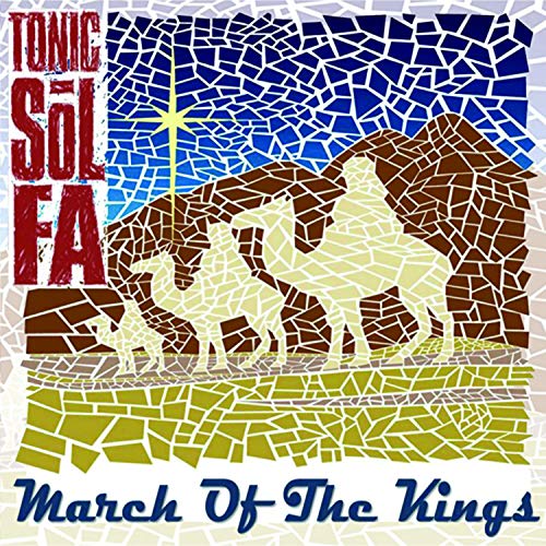 Tonic Sol-fa - March Of The Kings [CD]