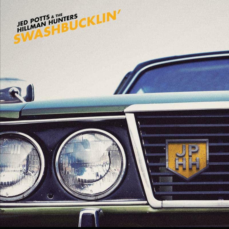 Potts Jed & The Hillman Hunter - Swashbucklin' [CD]