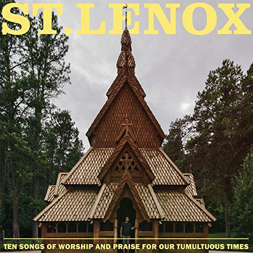 St. Lenox - Ten Songs Of Worship And Praise For Our Tumultuous Times (Cloudy Clear Vinyl) [VINYL]