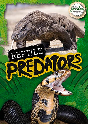 Reptile Predators (BookLife Freedom Readers)