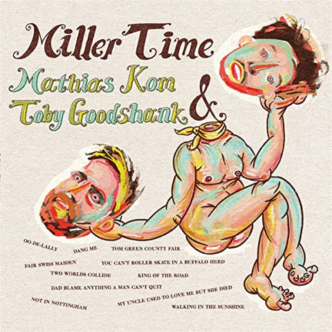 Kom Mathias & Toby Goodshank - Miller Time [CD]