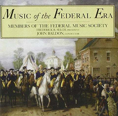 Music Of The Federal Era - Music of the Federal Era [CD]