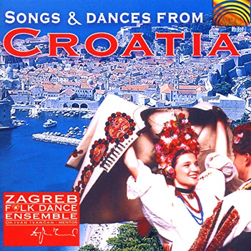 Zagreb Folk Dance Ensemble - Songs and Dances from Croatia [CD]