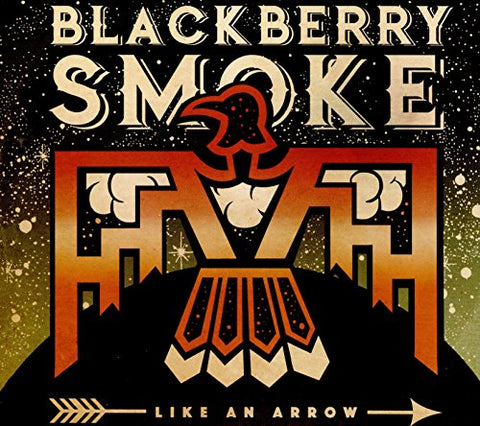 Blackberry Smoke - Like An Arrow [CD]