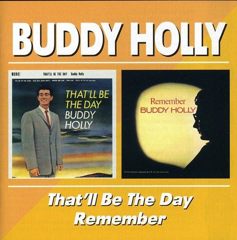 Buddy Holly - Thatll Be The Day / Remember [CD]