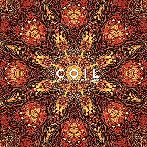 "Album cover with 'Coil' title, abstract red and yellow symmetrical pattern, and 'Stolen & Contaminated Songs' text."