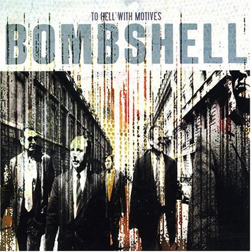 Bombshell - To Hell With Motives [CD]
