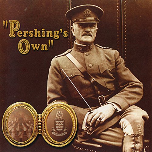 "Sepia-toned album cover with military officer and locket images, titled 'Pershing's Own'."