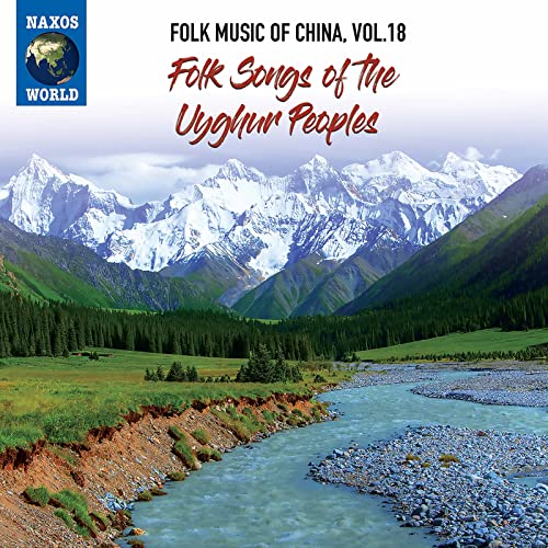 Various - Folk Music Of China, Vol. 18 - Folk Songs Of The Uyghur People [CD]