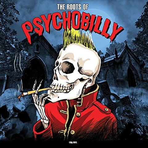 Various - The Roots Of Psychobilly [VINYL]