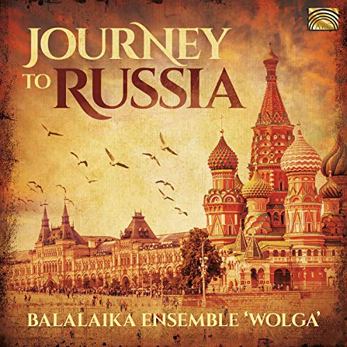 Balalaika Ensemble Wolga - Journey To Russia [CD]