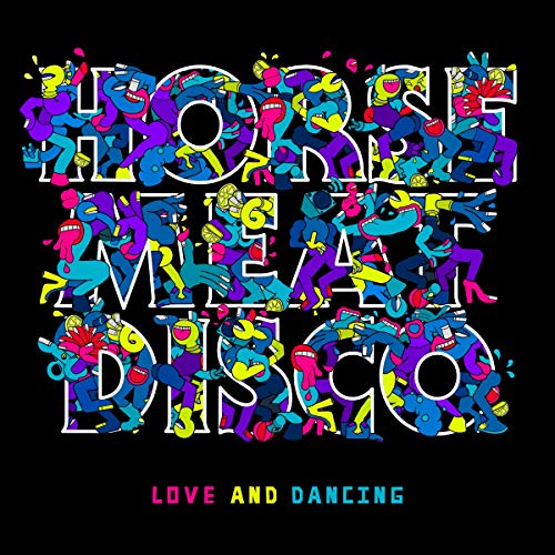 "CD cover with 'HORSE MEAT DISCO' in dancing figures, 'LOVE AND DANCING' below, on dark background."