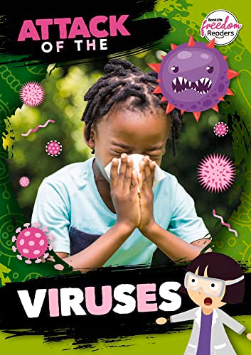 Attack of the Viruses (BookLife Freedom Readers)