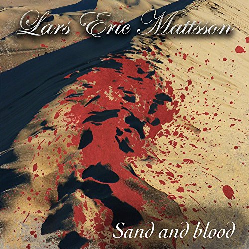 Lars Eric Mattsson - Sand And Blood [CD]