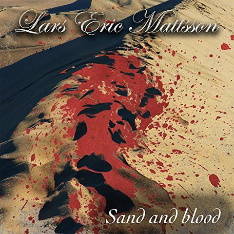 Mattsson Lars Eric - Sand And Blood [CD]