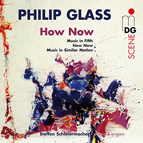 "Album cover with abstract painting, featuring 'PHILIP GLASS' and 'How Now' in bold text."