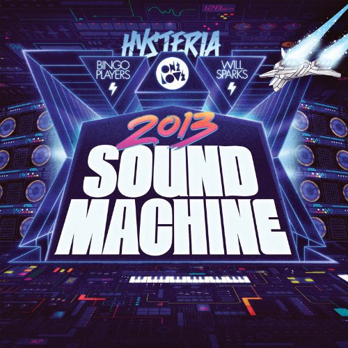 Various Artists - Onelove Sound Machine 2013: Mixed By Bingo Players & Will Sparks [CD]