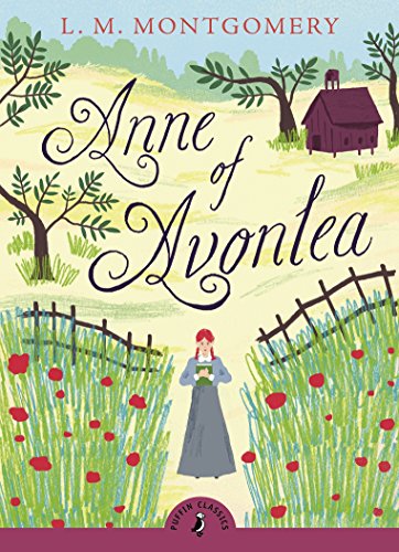 Anne of Avonlea (Puffin Classics Relaunch)