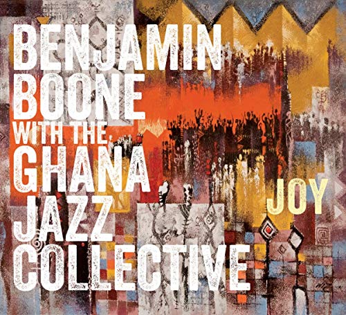 "Album cover with abstract background and bold white text 'Benjamin Boone with the Ghana Jazz Collective'."