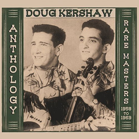 Doug Kershaw - Anthology - Rare Masters 1958-1969 Audio CD