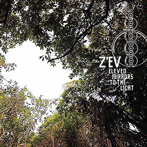 Z'ev - Eleven Mirrors To The Light [CD]