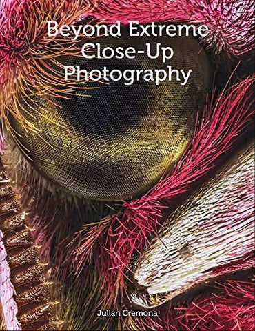 Beyond Extreme Close-Up Photography