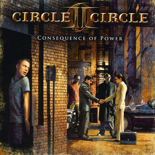 Circle Ii Circle - Consequence Of Power [CD]
