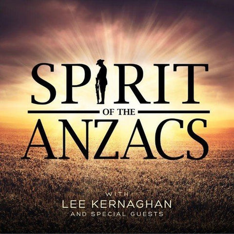 Kernaghan Lee - Spirit Of The Anzacs (Deluxe E [CD]