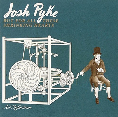 Josh Pyke - But For All These Shrinking Hearts [CD]