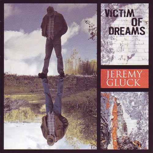 Jeremy Gluck - Victim of Dreams [CD]