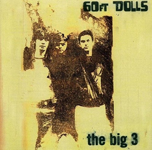 "Yellow-toned album cover with three men and text '60ft dolls the big 3'."