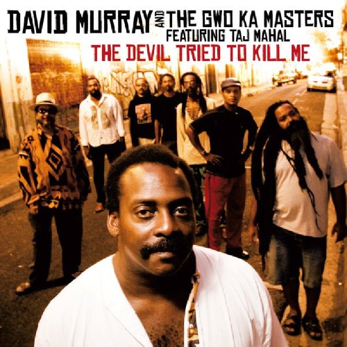 "CD album cover featuring David Murray and band members on a city street."