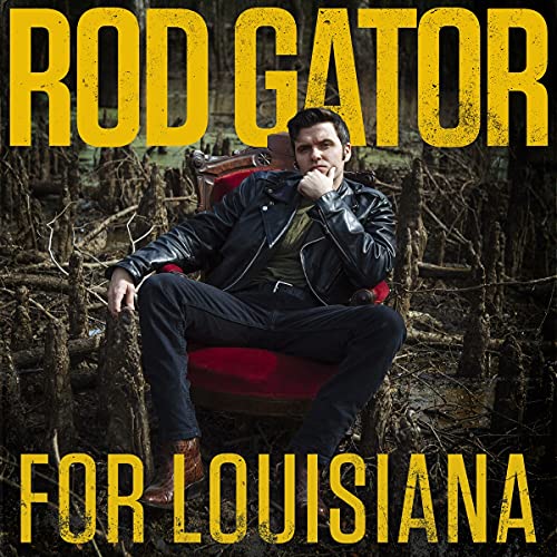 Rod Gator - For Louisiana [VINYL]