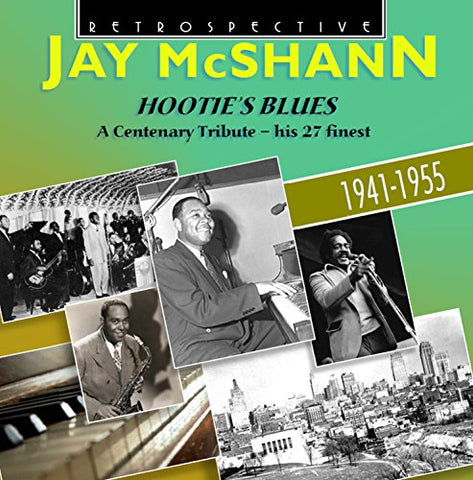 Jay Mcshann - Jay Mcshann: Hootie's Blues, A Centenary Tribute, his 27 Finest [CD]