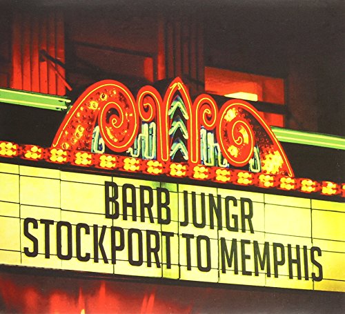 "Album cover featuring a marquee sign with 'Barb Jungr Stockport To Memphis' in black letters."