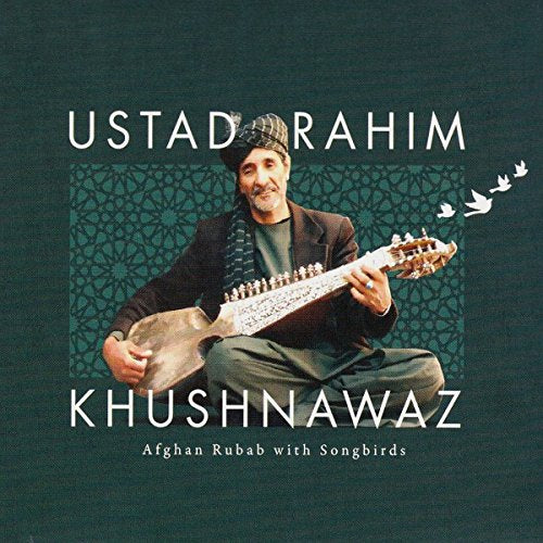 Rahim Khushnawaz - Afghan Rubab With Songbirds [CD]
