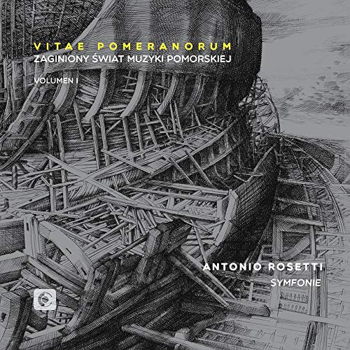 Orkiestra Famd.pl - Antonio Rosetti: The Lost World of Pomeranian Music [CD]
