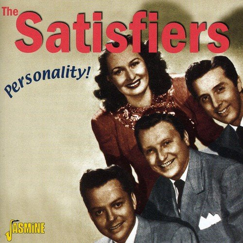 Album cover with four smiling people and title "The Satisfiers" in red text.